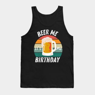 Birthday Beer vintage Party This is my birthday Tank Top